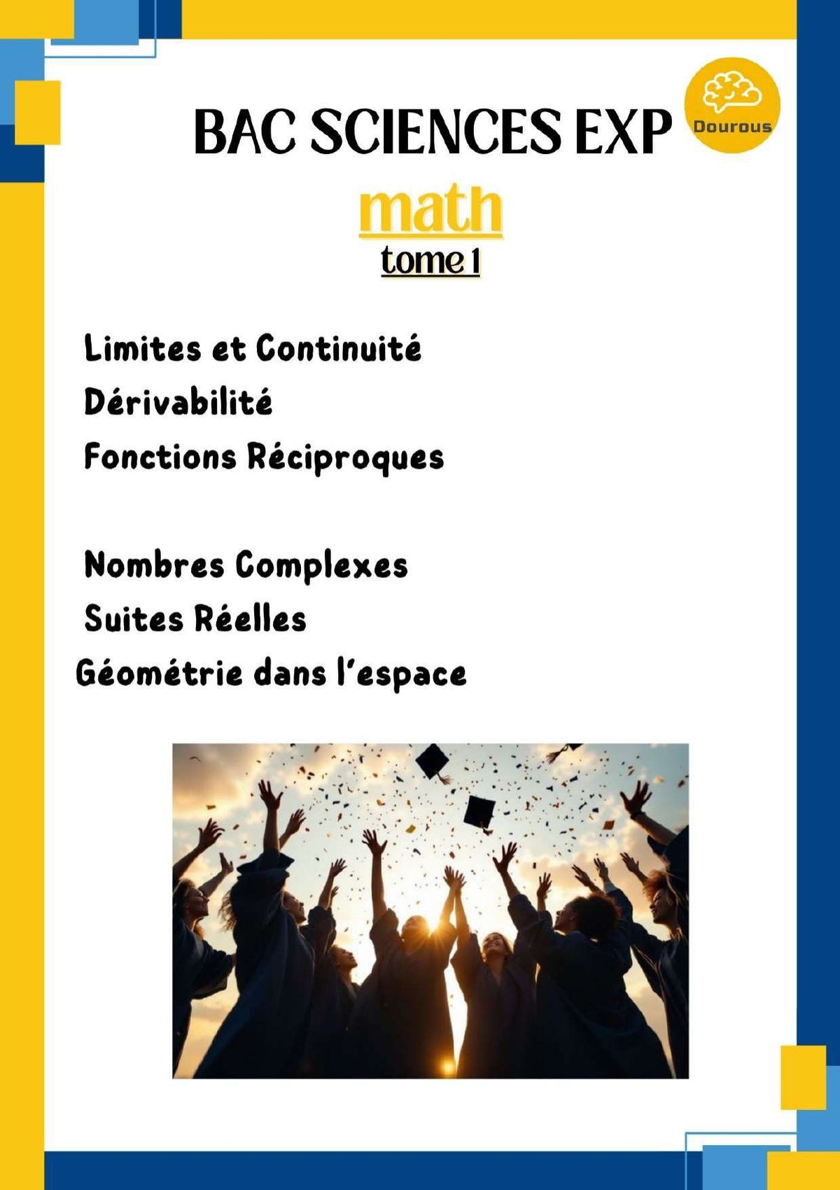 Math cours, résumés et exercices corrigés Tome 1- BAC Sciences
