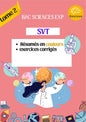 SVT Résumés et exercices corrigés en couleurs Tome 2 - BAC Sciences