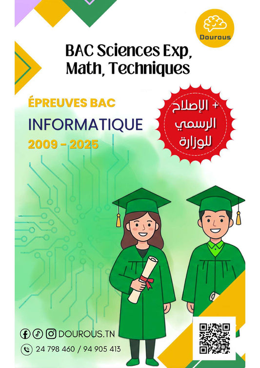 Informatique- Épreuves corrigées BAC sciences, Math et Techniques  (2009-2025)